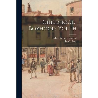 Childhood, Boyhood, Youth