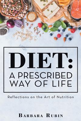 Diet a Prescribed Way of Life
