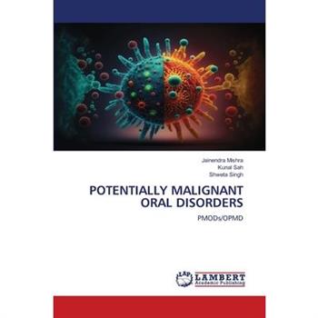 Potentially Malignant Oral Disorders