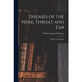 Diseases of the Nose, Throat and Ear