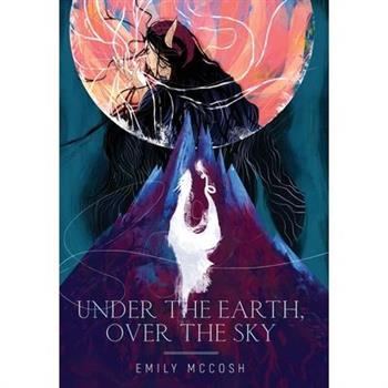 Under the Earth, Over the Sky