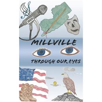 Millville Through Our Eyes