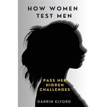 How Women Test Men