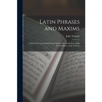 Latin Phrases and Maxims