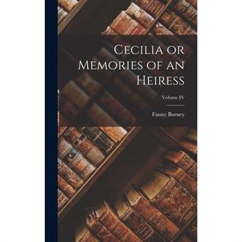 Cecilia or Memories of an Heiress; Volume IV