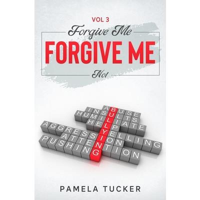 Forgive Me Forgive Me Not Vol 3