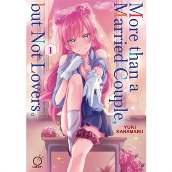 More Than a Married Couple, But Not Lovers Volume 1