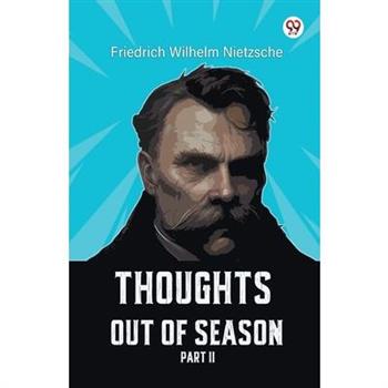 Thoughts Out Of Season Part II