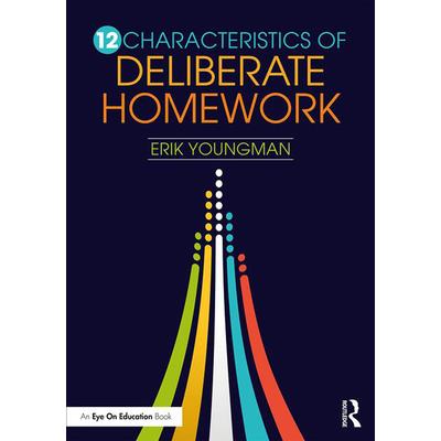 12 Characteristics of Deliberate Homework