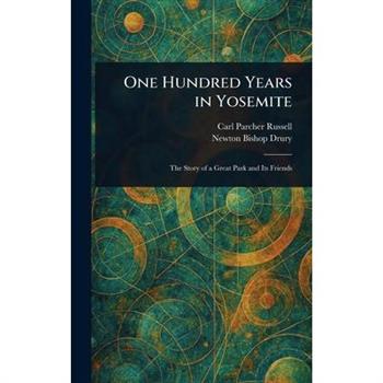 One Hundred Years in Yosemite