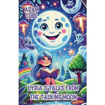Lydia's Tales from the Talking Moon