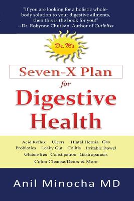 Dr. M’s Seven-X Plan for Digestive Health