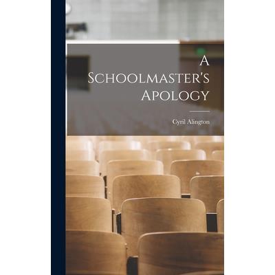 A Schoolmaster's Apology