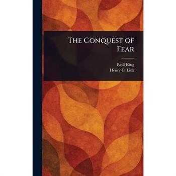 The Conquest of Fear