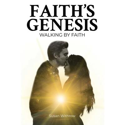 Faith’s Genesis