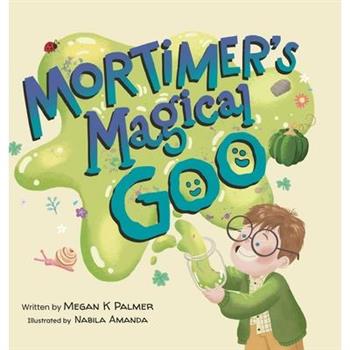 Mortimer's Magical Goo