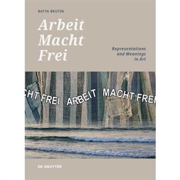 ’Arbeit Macht Frei’