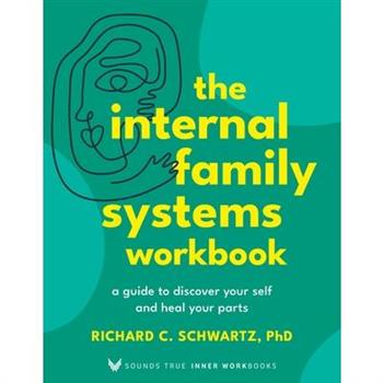 The Internal Family Systems Workbook