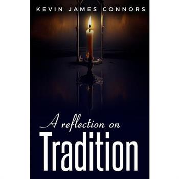 A reflection on tradition