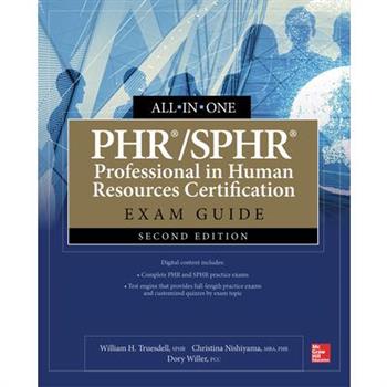 Phr/Sphr Professional in Human Resources Certification All-in-one Exam Guide