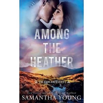 Among the Heather (The Highlands Series #2)