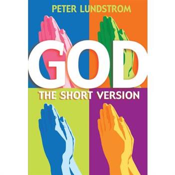 God: The Short Version