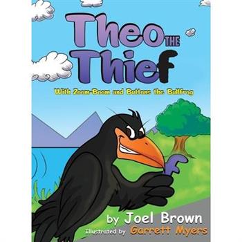 Theo the Thief With Zoom-Boom and Buttons the Bullfrog