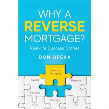 Why a Reverse Mortgage?