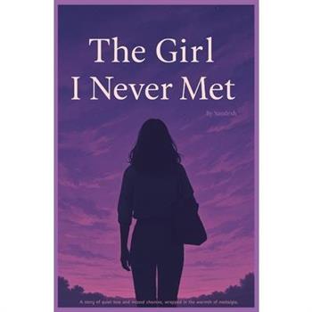 The Girl I Never Met
