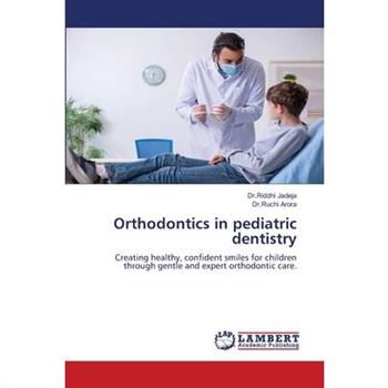Orthodontics in pediatric dentistry