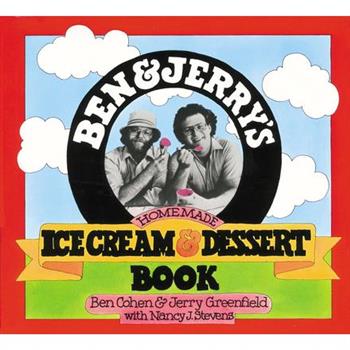 Ben and Jerry's Homemade Ice Cream and Dessert Book