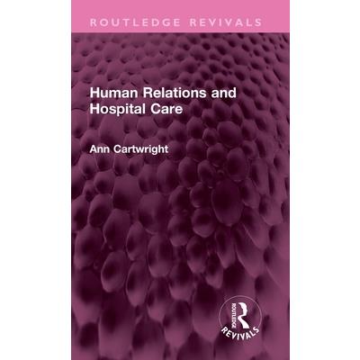 Human Relations and Hospital Care