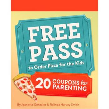 Free Pass to Order Pizza for the Kids