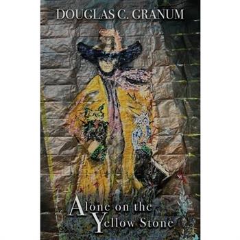 Alone on the Yellow Stone