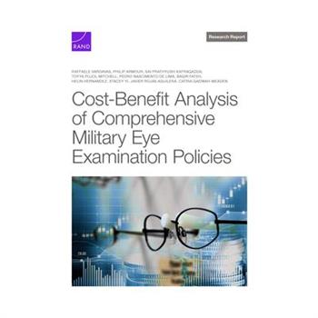 Cost-Benefit Analysis of Comprehensive Military Eye Examination Policies