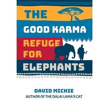 The Good Karma Refuge for Elephants