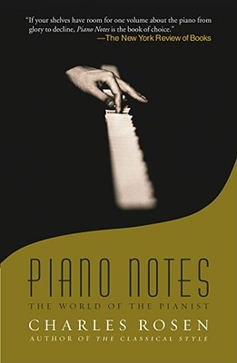 Piano Notes: The World of the Pianist