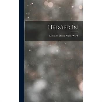 Hedged In
