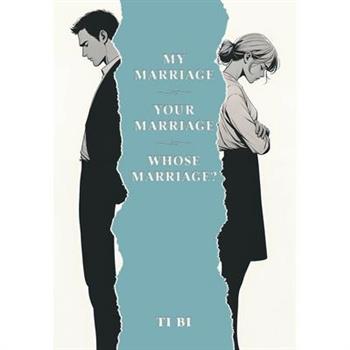 My Marriage - Your Marriage - Whose Marriage?