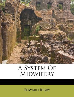 A System of Midwifery