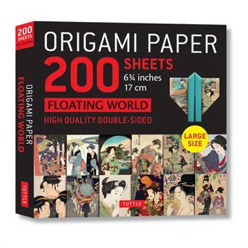 Origami Paper 200 Sheets Floating World 6.75” (17 CM)Tuttle Origami Paper: High-Quality Do