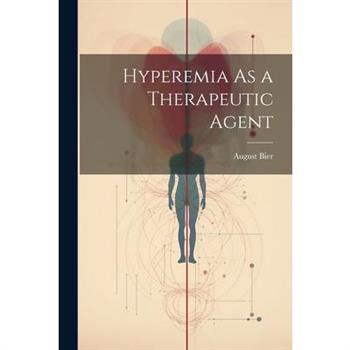 Hyperemia As a Therapeutic Agent