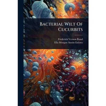 Bacterial Wilt Of Cucurbits