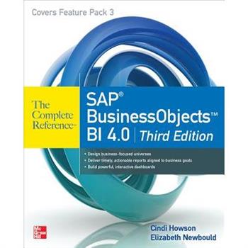 Sap Businessobjects Bi 4.0 the Complete Reference