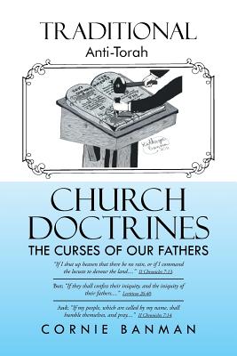 Traditional Anti-torah Church Doctrines