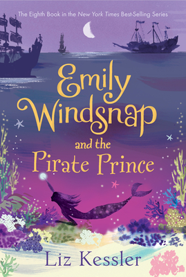 Emily Windsnap (8) : Emily Windsnap and the pirate prince /