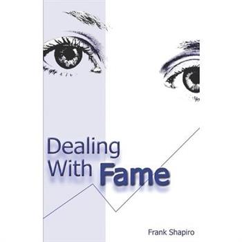 Dealing With Fame