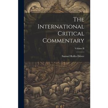 The International Critical Commentary; Volume II
