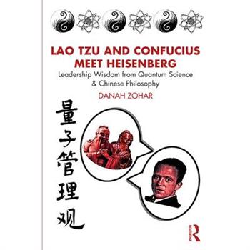 Lao Tzu and Confucius Meet Heisenberg