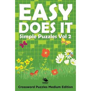 Easy Does It Simple Puzzles Vol 2
